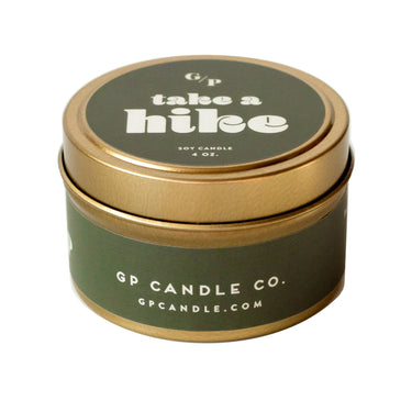 Take A Hike Just Because 4 oz. Candle Tin